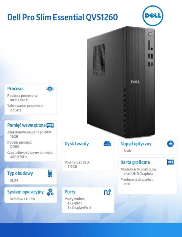 Komputer Dell Pro Slim Essential QVS1260 Win11Pro i5-14400/16GB/512GB SSD/Intel UHD 730/WLAN+BT/Kb/Mouse/3YPS